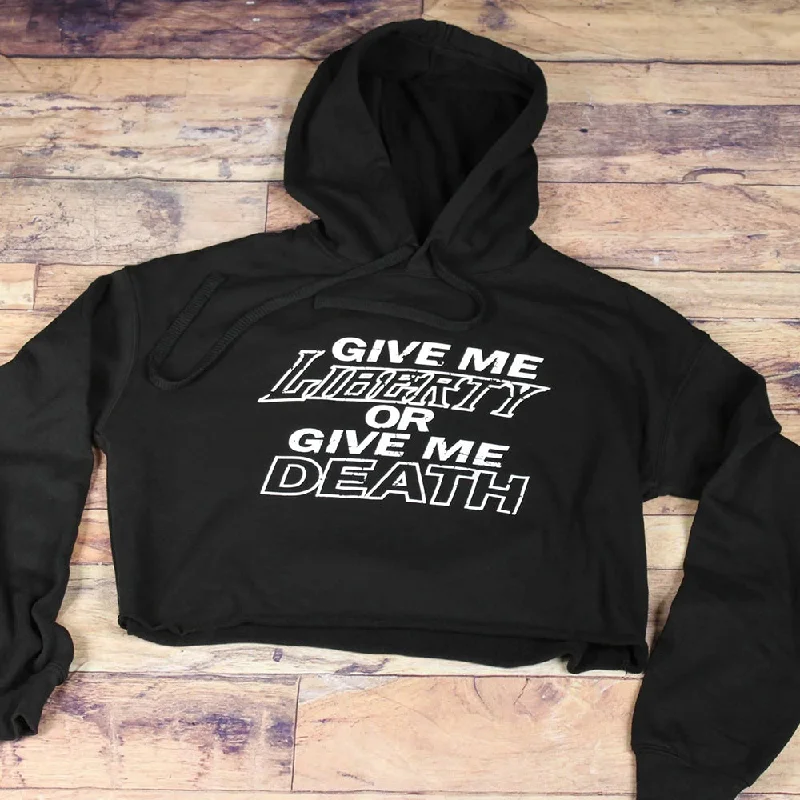 Give Me Liberty or Give Me Death Crop Hoodie Hoodie with Hem Raw Edge Edgy Unfinished Give Me Liberty or Give Me Death Crop Hoodie Hoodie with Hem Raw Edge Edgy Unfinished